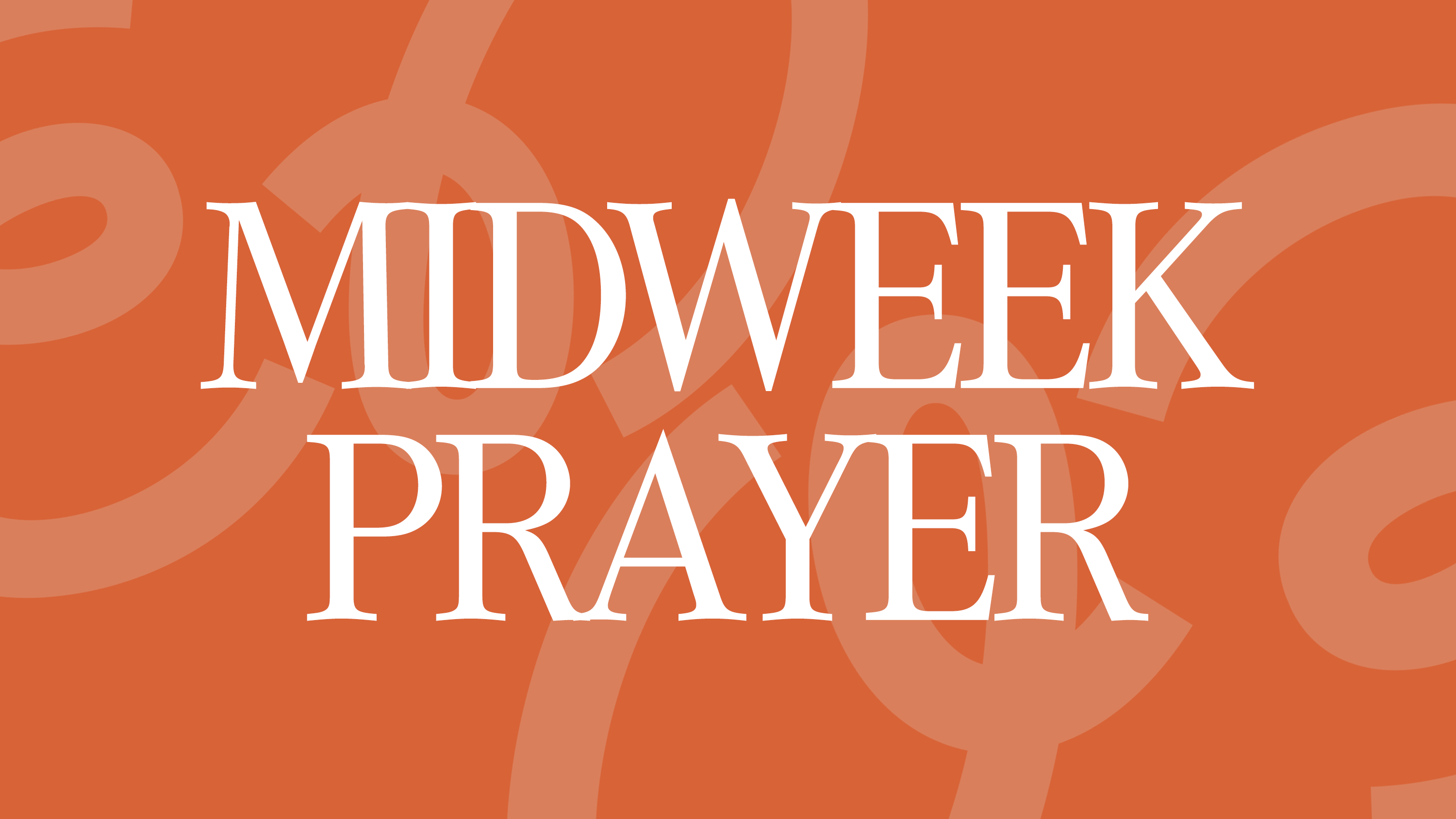 Midweek Prayer: Impact Weekend